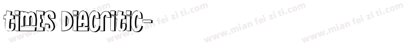 times Diacritic字体转换